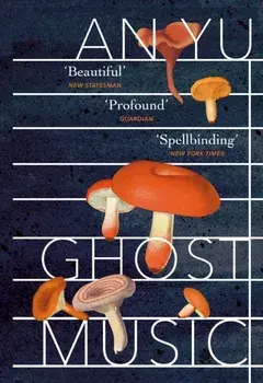 Ghost Music. From the author of the stylish cult hit Braised Pork, Paperback/An Yu