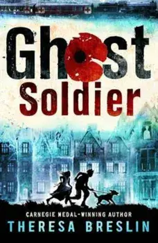 Ghost Soldier, Paperback/Theresa Breslin