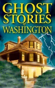 Ghost Stories of Washington, Paperback/Barbara Smith