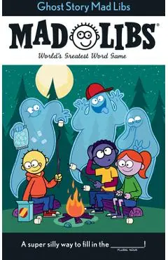 Ghost Story Mad Libs: World's Greatest Word Game - Captain Foolhardy