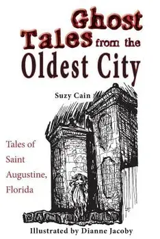 Ghost Tales from the Oldest City, Paperback/Suzy Cain