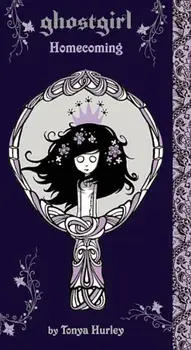 Ghostgirl: Homecoming, Paperback/Tonya Hurley