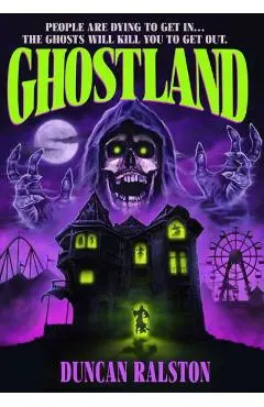 Ghostland: Ghost Hunter Edition - Duncan Ralston