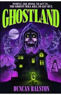 Ghostland: Ghost Hunter Edition (Omnibus) - Duncan Ralston