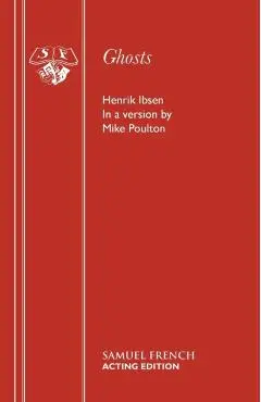 Ghosts - Henrik Ibsen