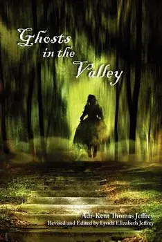 Ghosts in the Valley, Paperback/Adi-Kent Thomas Jeffrey