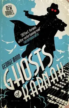 Ghosts of Karnak (A Ghost Novel), Paperback/George Mann
