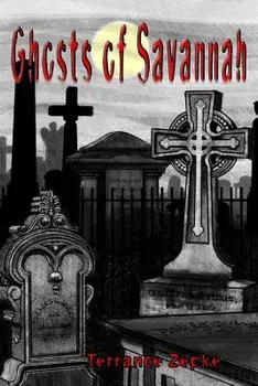 Ghosts of Savannah, Paperback/Terrance Zepke