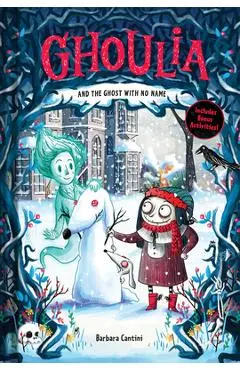 Ghoulia and the Ghost with No Name - Barbara Cantini