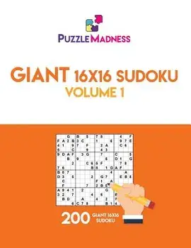 Giant 16x16 Sudoku: Volume 1: 200 Giant 16x16 Sudoku, Paperback/Puzzlemadness