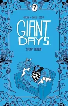 Giant Days Library Edition Vol 7, Hardback/John Allison