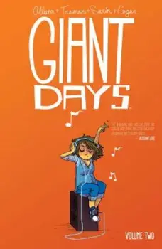 Giant Days, Volume 2, Paperback/John Allison