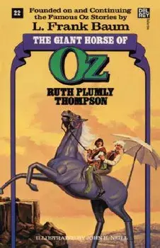 Giant Horse of Oz (the Wonderful Oz Books, #22), Paperback/Ruth Plumly Thompson