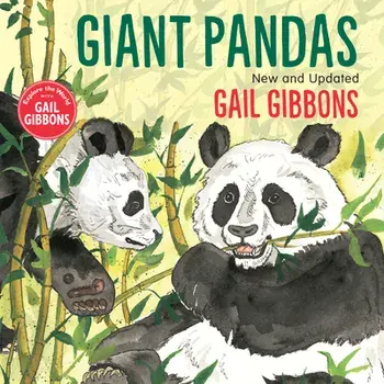 Giant Pandas (New & Updated Edition), Hardcover/Gail Gibbons