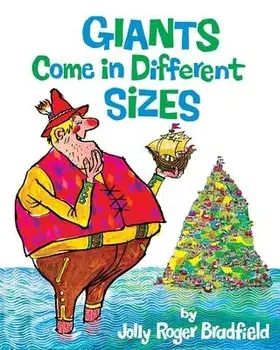 Giants Come in Different Sizes, Paperback/Jolly Roger Bradfield