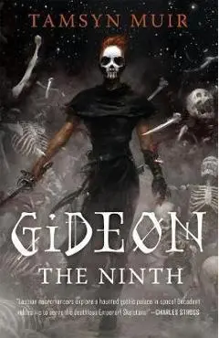 Gideon the Ninth - Tamsyn Muir