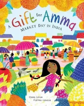 Gift for Amma. Market Day in India, Paperback/Meera Sriram