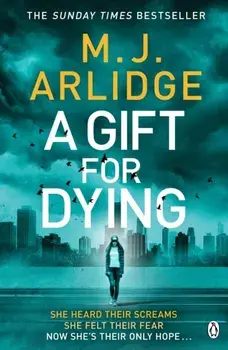 Gift for Dying, Paperback/M. J. Arlidge