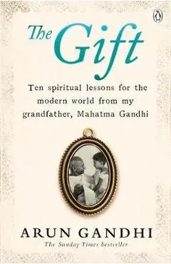 Gift of Anger - Arun Gandhi