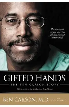Gifted Hands: The Ben Carson Story - Ben Carson