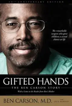 Gifted Hands: The Ben Carson Story, Hardcover/Ben Carson M. D.