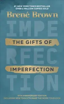 Gifts of Imperfection, Hardback/Brene Brown