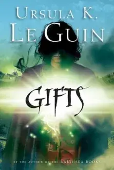 Gifts, Paperback/Ursula K. Le Guin