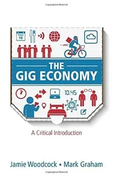 Gig Economy. A Critical Introduction, Paperback/Mark Graham