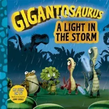 Gigantosaurus - A Light in the Storm, Paperback/Cyber Group Studios