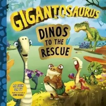 Gigantosaurus: Dinos to the Rescue, Paperback/Cyber Group Studios