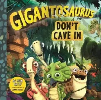 Gigantosaurus: Don't Cave In, Paperback/***