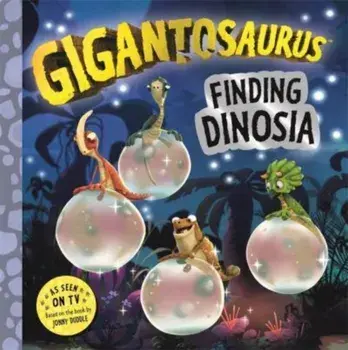 Gigantosaurus - Finding Dinosia, Paperback/Cyber Group Studios