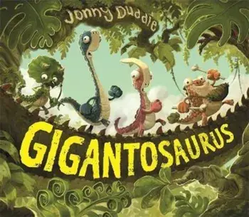 Gigantosaurus, Paperback/Jonny Duddle