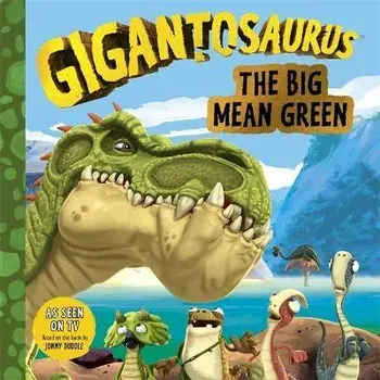 Gigantosaurus: The Big Mean Green, Paperback/Cyber Group Studios