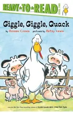 Giggle, Giggle, Quack/Ready-To-Read - Doreen Cronin