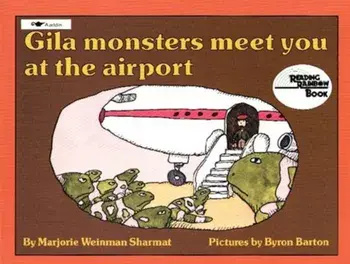 Gila Monsters Meet You at the Airport, Paperback/Marjorie Weinman Sharmat