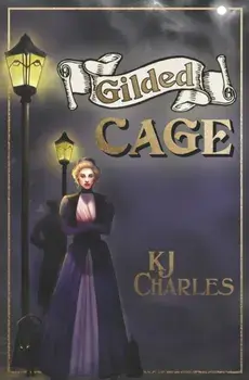 Gilded Cage, Paperback/Kj Charles