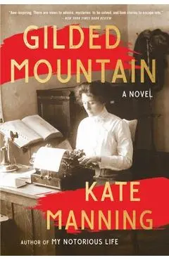 Gilded Mountain - Kate Manning