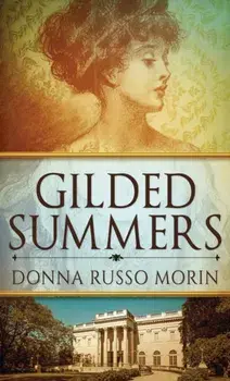 Gilded Summers, Hardcover/Donna Russo Morin