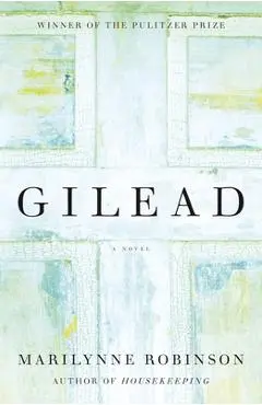 Gilead (Oprah's Book Club) - Marilynne Robinson