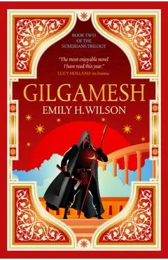 Gilgamesh - Emily H. Wilson