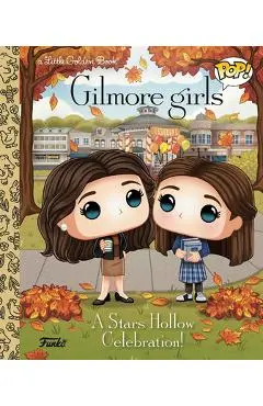 Gilmore Girls: A Stars Hollow Celebration! (Funko Pop!) - Golden Books