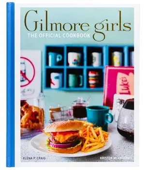 Gilmore Girls: The Official Cookbook, Hardcover/Elena Craig