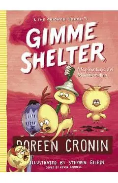 Gimme Shelter, Volume 5: Misadventures and Misinformation - Doreen Cronin