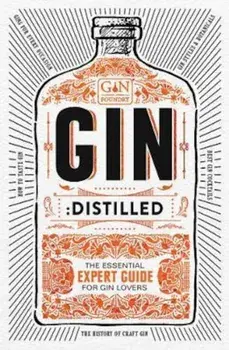 Gin: Distilled, Hardcover/***