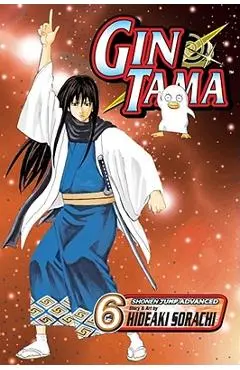 Gin Tama, Vol. 6 - Hideaki Sorachi