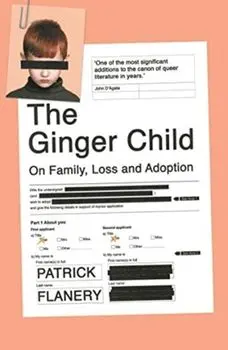 Ginger Child. On Family, Loss and Adoption, Paperback/Patrick Flanery