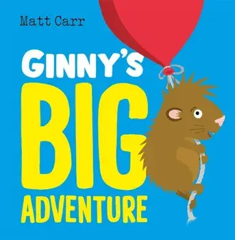 Ginny's Big Adventure, Paperback/Matt Carr
