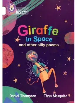 Giraffe in Space and other silly poems. Band 10/White, Paperback/Daniel Thompson