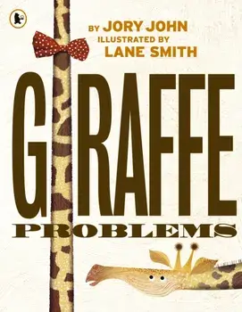 Giraffe Problems, Paperback/Jory John